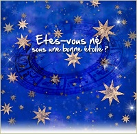 Êtes-vous né sous une bonne étoile ?